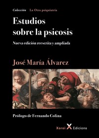 Estudios sobre la psicosis - José María Álvarez - ebook