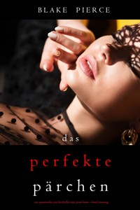 Das Perfekte Pärchen (Ein spannender Psychothriller mit Jessie Hunt—Band Zwanzig) - Blake Pierce - ebook