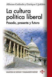 La cultura política liberal - Alfonso Galindo - ebook