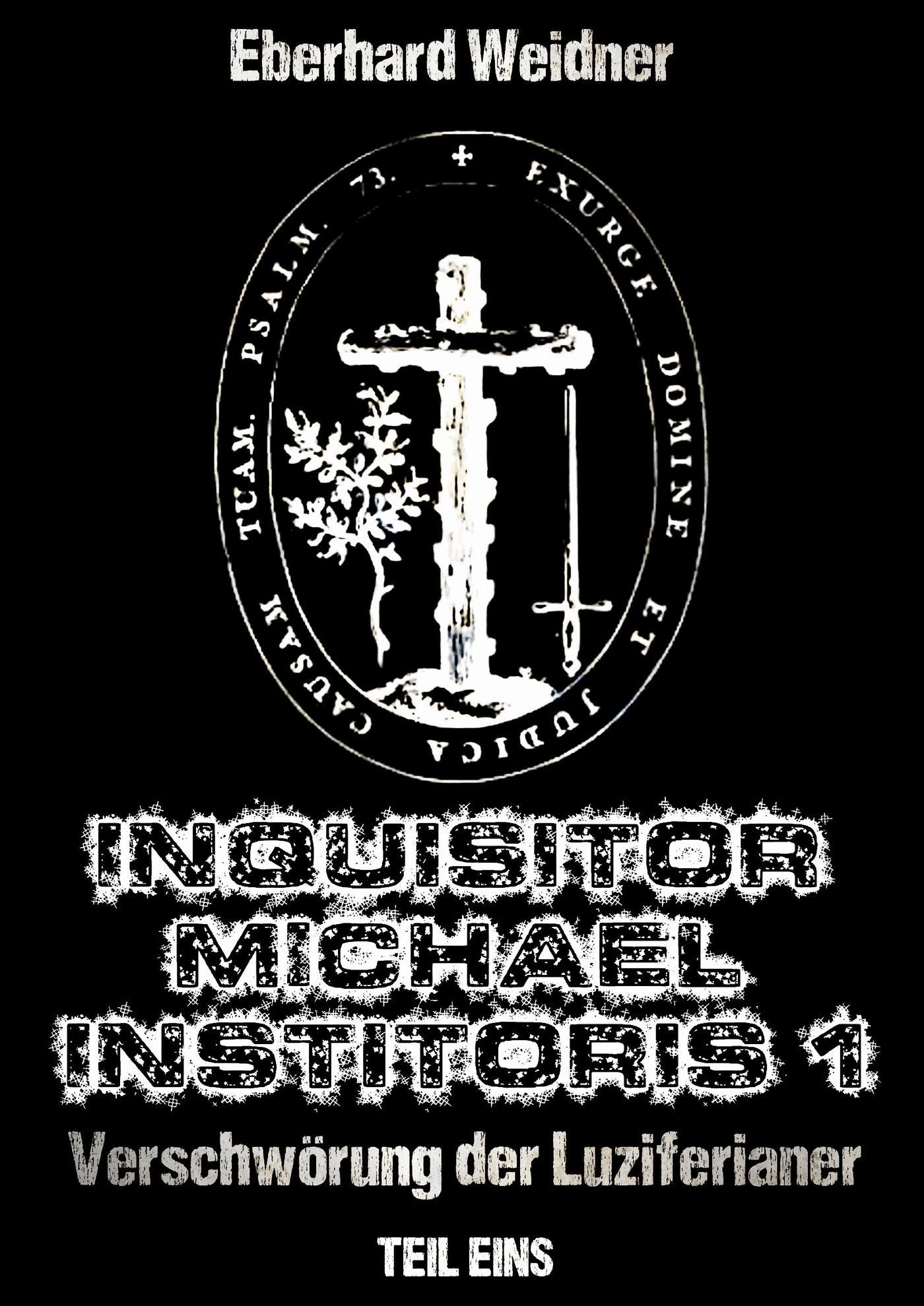 INQUISITOR MICHAEL INSTITORIS 1 - Teil Eins