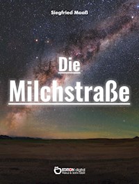 Die Milchstraße - Siegfried Maaß - ebook