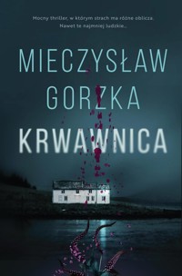 Krwawnica - Gorzka Mieczysław - ebook + audiobook + książka