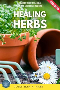 Healing Herbs: - Jonathan K. Hari - ebook