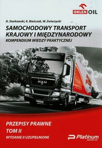 Samochodowy transport krajowy i międzynarodowy Tom 2 Przepisy prawne - Zwierzycki Wiesław, Bieńczak Krzysztof, Starkowski Dariusz - książka