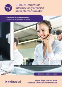 Técnicas de información y atención al cliente/consumidor. COMV0108 - Miguel Ángel Sánchez Maza - ebook
