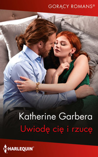 Uwiodę cię i rzucę - Garbera Katherine - książka