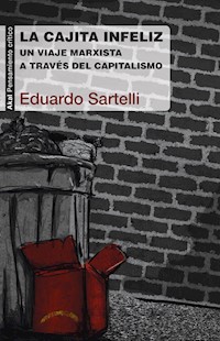 La cajita infeliz (The Unhappy Meal) - Hector Eduardo Sartelli - ebook