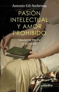 Pasión intelectual y amor prohibido - Antonio Gil Ambrona - ebook