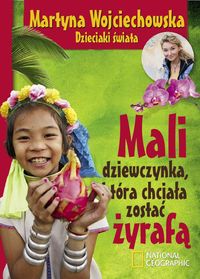 Mali, dziewczynka która chciała zostać żyrafą - Martyna Wojciechowska - książka