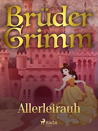 Allerleirauh - Brüder Grimm - ebook