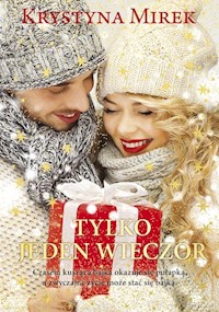 Tylko jeden wieczór - Krystyna Mirek - ebook + audiobook + książka