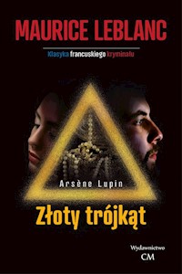 Złoty trójkąt - Leblanc Maurice - ebook + książka