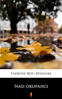 Nasi okupanci - Tadeusz Boy-Żeleński - ebook