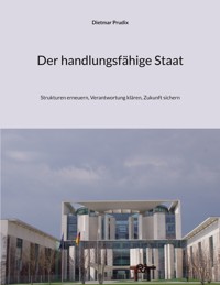 Der handlungsfähige Staat - Dietmar Prudix - ebook