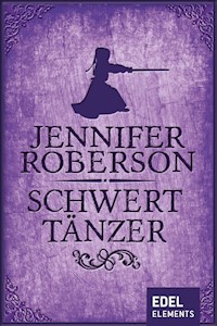 Schwerttänzer - Jennifer Roberson - ebook