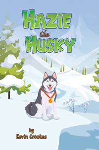 Hazie the Husky - Kevin Crookes - ebook