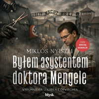 Byłem asystentem doktora Mengele - Miklós Nyiszli - ebook + audiobook