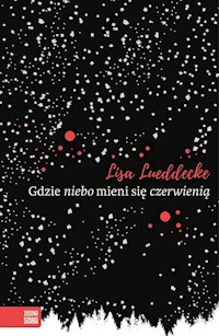 Gdzie niebo mieni się czerwienią - Lueddec Lisa - książka