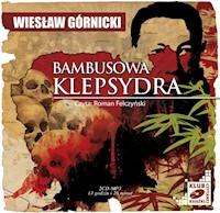 Bambusowa klepsydra - Wiesław Górnicki - audiobook