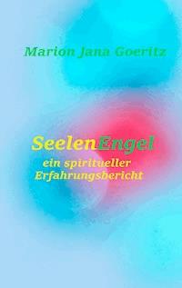 SeelenEngel - Marion Jana Goeritz - ebook