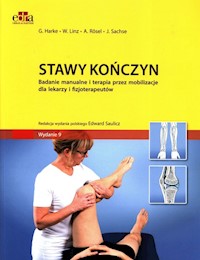 Stawy kończyn - Harke G. , Linz W. ,  Röse A.l, Sachse J. - książka