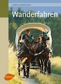 Wanderfahren - Sabine Schweickert - ebook