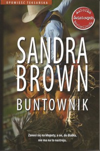 Buntownik - Sandra Brown - ebook