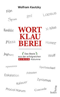 Wortklauberei - Wolfram Kautzky - ebook