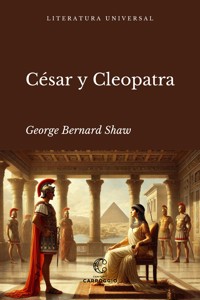 César y Cleopatra - George Bernard Shaw - ebook