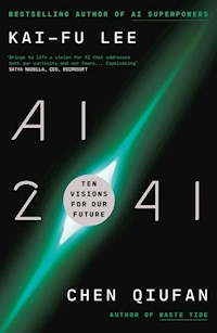 AI 2041 - Lee 	Kai-Fu, Qiufan Chen - książka