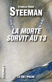 La Morte survit au 13 - Stanislas-André Steeman - ebook