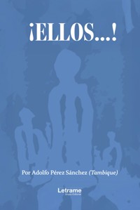 Ellos - Adolfo Pérez Sánchez (Tambique) - ebook