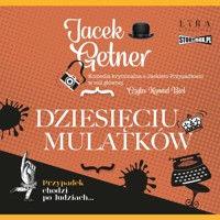 Dziesięciu Mulatków - Jacek Getner - ebook + audiobook + książka