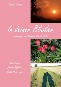 In deinen Blicken - Ilona Rossol - ebook