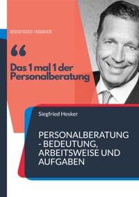 1 mal 1 der Personalberatung - Siegfried Hesker - ebook