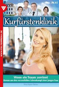 Wenn ein Traum zerrinnt - Nina Kayser-Darius - ebook