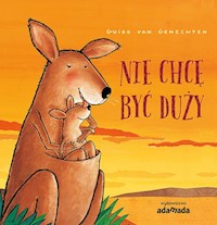 Nie chcę być duży - Guido van Genechten - książka