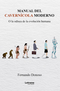 Manual del cavernícola moderno - Fernando Donoso - ebook