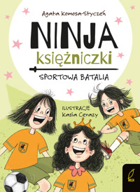 Ninja Księżniczki. Sportowa batalia - Agata Komosa-Styczeń - książka