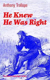 He Knew He Was Right (The Classic Unabridged Edition) - Trollope Anthony - ebook
