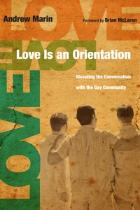 Love Is an Orientation - Andrew Marin - ebook
