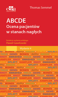 ABCDE Ocena pacjentów w stanach nagłych - Semmel Thomas - książka