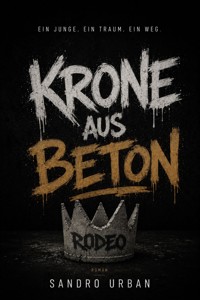 Krone aus Beton - Sandro Urban - ebook