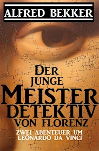 Der junge Meisterdetektiv von Florenz - Alfred Bekker - ebook