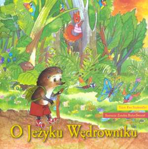 O Jeżyku Wędrowniku - tekst Ewa Stadtmüller - ebook