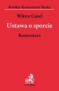 Ustawa o sporcie komentarz - Cajsel Wiktor - książka