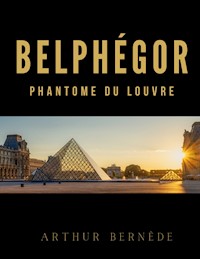 Belphégor - Arthur Bernède - ebook