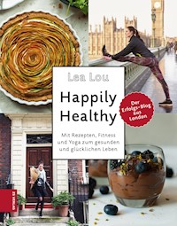 Happily Healthy - Lea Lou - ebook