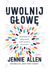 Uwolnij głowę - Allen Jennie - ebook + książka