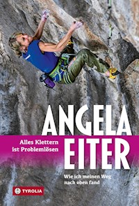 Alles Klettern ist Problemlösen - Angela Eiter - ebook